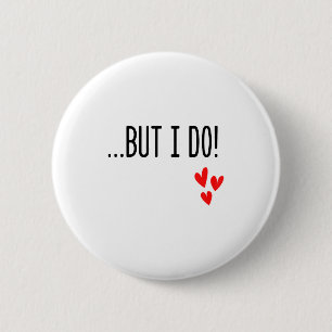 I Don't Do Matching Hearts Valentines Day Couples  6 Cm Round Badge