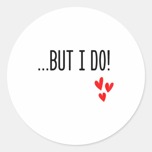 I Don't Do Matching Hearts Valentines Day Couples  Classic Round Sticker (Front)
