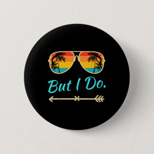 I Don't Do Matching Shirts But I Do Funny Matching 6 Cm Round Badge