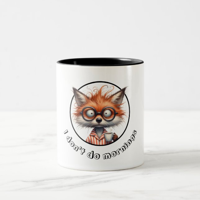 I don't do mornings Fox Two-Tone Coffee Mug (Center)