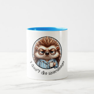 I don't do mornings Hedgehog Two-Tone Coffee Mug