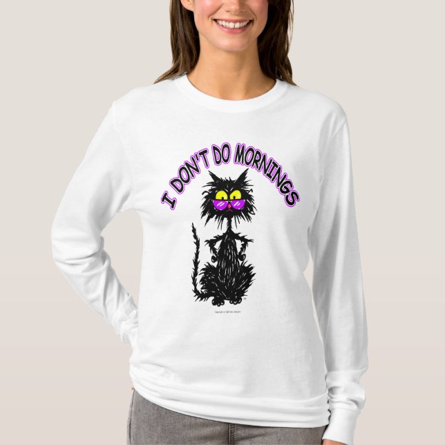 "I Don't Do Mornings" T-Shirt (Front)