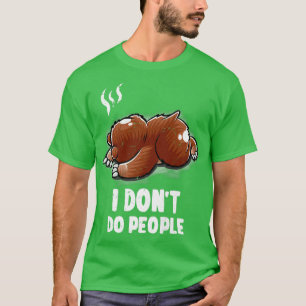 I Don't Do People Introvert Sleeping Nerd Grizzly T-Shirt