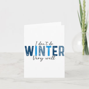 I Don't Do Winter Very Well, Retro Christmas Long  Card