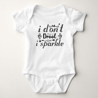 "i don't drool i sparkle" funny baby bodysuit
