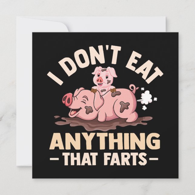 I Don't Eat Anything That Farts (Front)