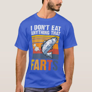 I Dont Eat Anything That Farts Fish Animal Love V T-Shirt