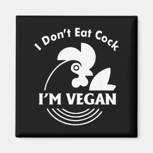 I Dont Eat Im Vegan Funny Vegan Shirt  Magnet