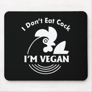 I Dont Eat Im Vegan Funny Vegan Shirt  Mouse Mat