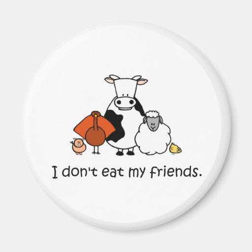 Image of I dont eat my friends Magnet