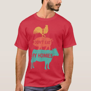 I Don't Eat My Homies Vintage Funny Vegan Animal L T-Shirt