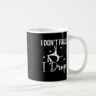 I Don't Fall I Drop Fall Thanksgiving Autumn Coffee Mug