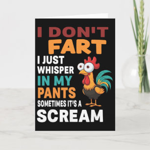 I Don't Fart I Just Whisper In My Pants Sometimes Card