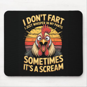 I Dont Fart I Just Whisper In My Pants Sometimes I Mouse Mat