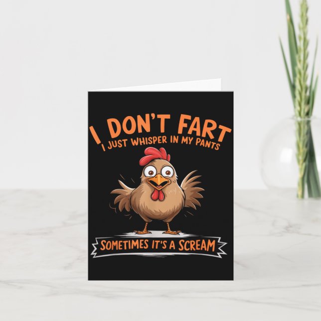 I Don't Fart I Whisper In My Pants - Funny Chicken Card (Front)