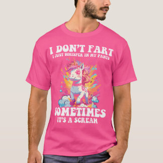 I Don'T Fart I Whisper In My Pants - Funny Unicorn T-Shirt