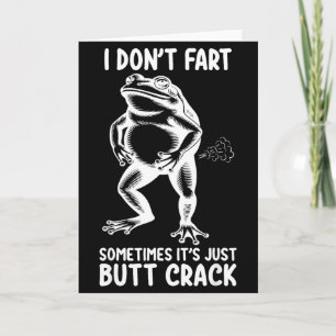 I don't fart sometimes it's just butt frog funny  card