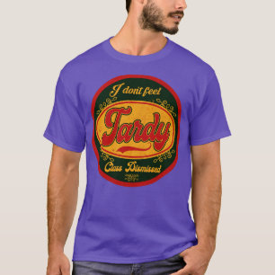 I dont Feel Tardy Vintage T-Shirt
