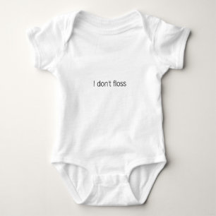 I don't floss baby bodysuit