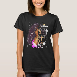 I Don't Get Older I Level Up Aquarius Black Queen T-Shirt