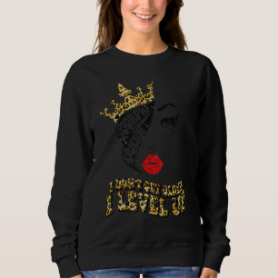 I Don't Get Older I Level Up Birthday Diva Scorpio Sweatshirt