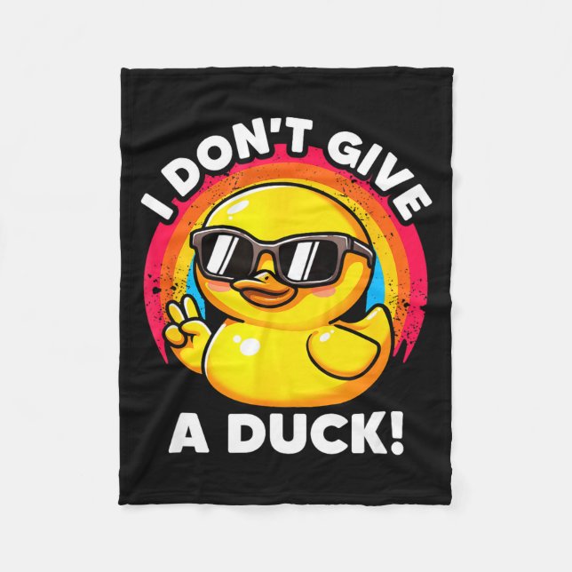 I Don't Give A Duck Lover Funny Duck Owner Rude I  Fleece Blanket (Front)