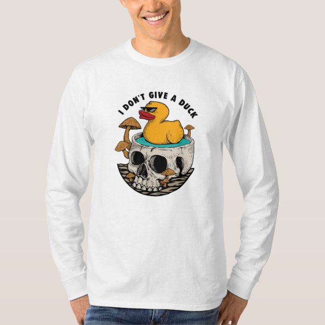 I Don't Give a Duck T-Shirt (Front)