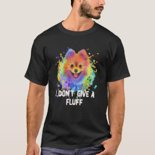 I Dont Give a Fluff Pomeranian Animal Pun Pom Pom T-Shirt