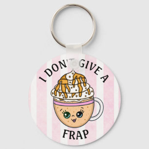 I don't give a Frap, Funny Coffee Pun Quote   Key Ring