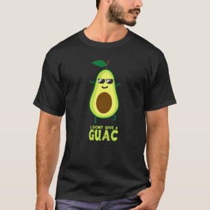 I Don't Give A Guac Avocado Guacamole Vegan T-Shirt