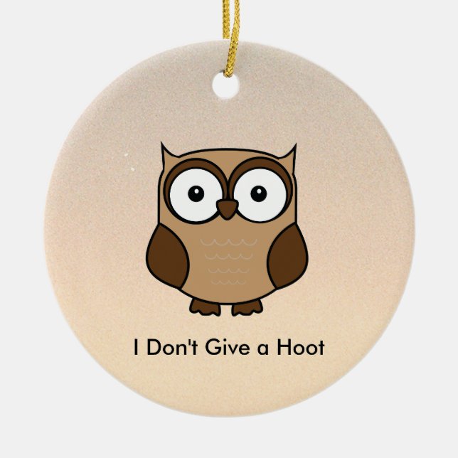 I Don't Give a Hoot Owl Custom Ceramic Tree Decoration (Front)