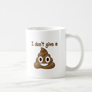 I Don't Give A Poo Mug