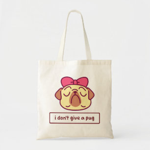 I Don't Give A Pug Tote Bag