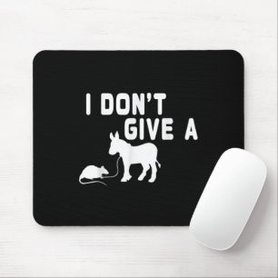 I don't give a Rat gift funny Donkey, Animal Joke Mouse Mat