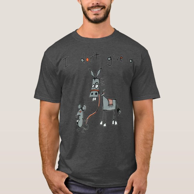 I Dont Give A Rats Donkey T-Shirt (Front)