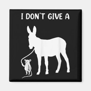 I Dont Give A Rats For Any Rat Lovers Magnet