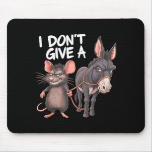 I Dont Give A Rats Mouse Donkey Funny Sarcastic An Mat