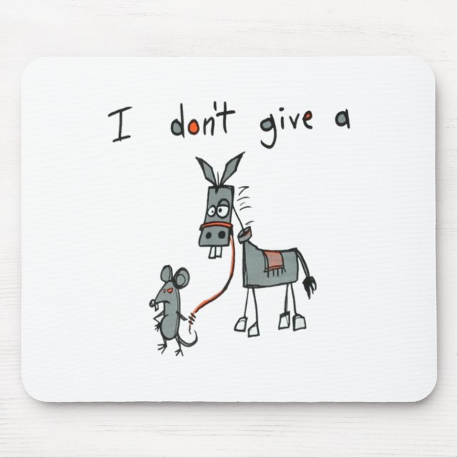 I Don't Give A Rat's  Mouse Mat (Front)