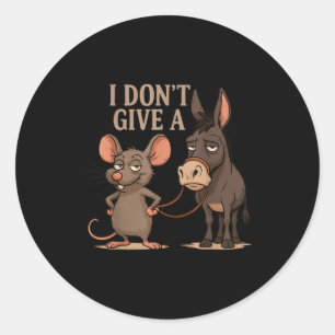 I Don't Give A Rats Sarcasm, Funny Rats Meme Classic Round Sticker