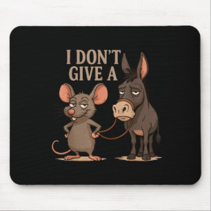 I Don't Give A Rats Sarcasm, Funny Rats Meme Mouse Mat