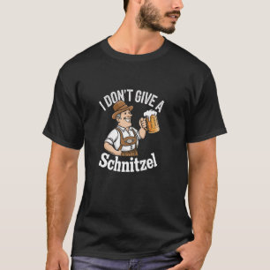 I Don't Give A Schnitzel Bavarian T-Shirt