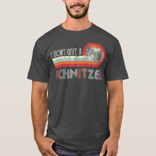 I Don't Give A Schnitzel for Oktoberfest Germany T-Shirt