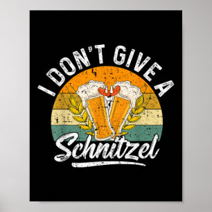 I Dont Give A Schnitzel Funny German Men Women Poster