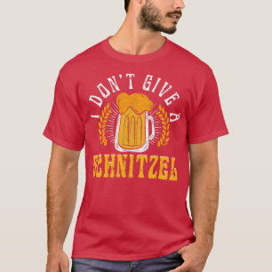 I Dont Give a Schnitzel Funny German T-Shirt