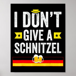 I Dont Give A Schnitzel German Poster