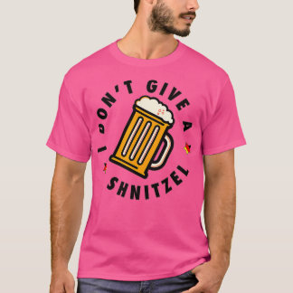 I Don't Give a Schnitzel  Oktoberfest Beer festiva T-Shirt