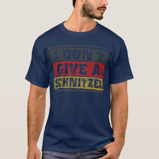 I Dont Give a Schnitzel Oktoberfest Beer Festival T-Shirt