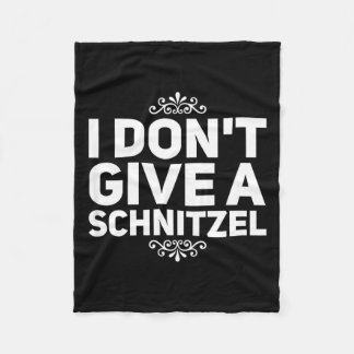 I Don't Give A Schnitzel Shirt Funny German Tee  Fleece Blanket