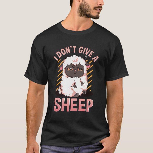 I Don'T Give A Sheep Funny Farm Animal Novelty Gif T-Shirt (Front)