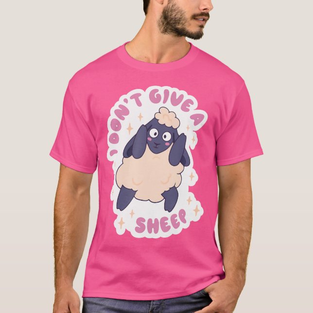 I Don'T Give A Sheep T-Shirt (Front)